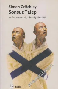 Sonsuz Talep: Bağlanma Etiği, Direniş Siyaseti -         2010