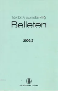 Türk Dili Araştırmaları Yıllığı - Belleten 2009 / 2