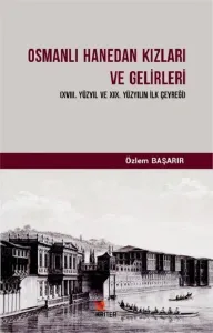 Osmanlı Hanedan Kızları ve Gelirleri; 18. Yüzyıl ve 19. Yüzyılın İlk Çeyreği