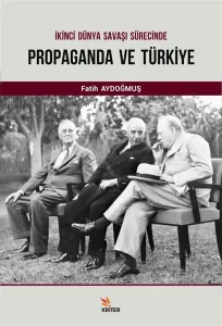İkinci Dünya Savaşı Süresince Propaganda ve Türkiye