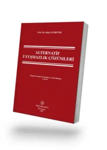 Alternatif Uyuşmazlık Çözümleri