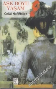 Aşk Boyu Yaşam - Öyküler - -         2003