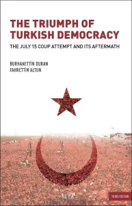 The Triumph of Turkish Democracy