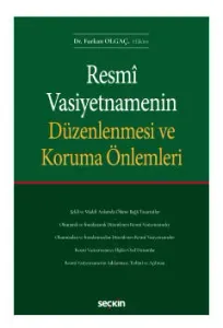 Resmi Vasiyetnamenin Düzenlenmesi ve Koruma Önlemleri