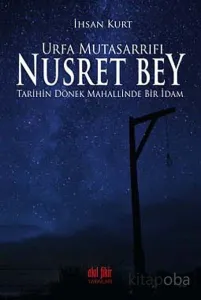 Urfa Mutasarrıfı Nusret Bey