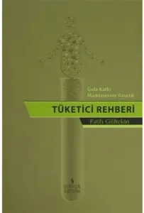 Gıda Katkı Maddelerine Yönelik Tüketici Rehberi