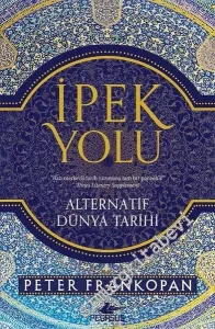 İpek Yolu: Alternatif Dünya Tarihi -         2017