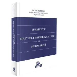 Türkiye'de Bireysel Emeklilik Sistemi ve Muhasebesi