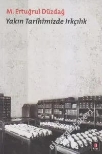 Yakın Tarihimizde Irkçılık -