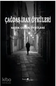 Sadık Çubek Öyküleri; Çağdaş İran Öyküleri