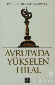 Avrupa'da Yükselen Hilal ve İslam Korkusu