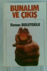Bunalım Ve Çıkış