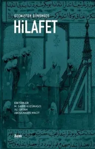 Geçmişten Günümüze Hilafet