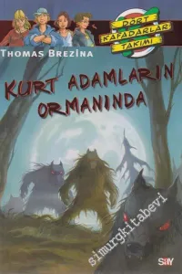 Kurt Adamların Ormanında Dört Kafadarlar Takımı -         2010