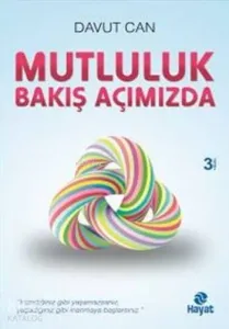 Mutluluk Bakış Açımızda