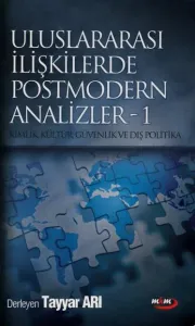 Uluslararası İlişkilerde Postmodern Analizler- 1