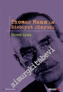 Thomas Mann'ın Edebiyat Dünyası -