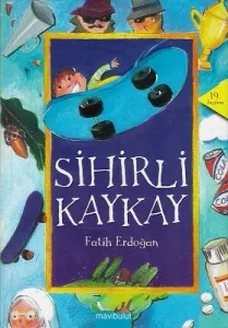 Sihirli Kaykay / 2.-3. Sınıflar İçin Kitaplar