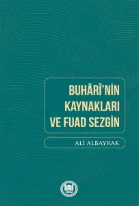 Buhari'nin Kaynakları ve Fuad Sezgin