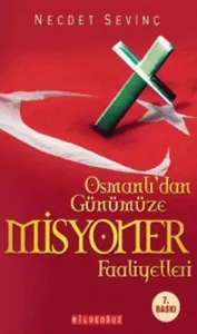 Osmanlıdan Günümüze Misyoner Faaliyetler