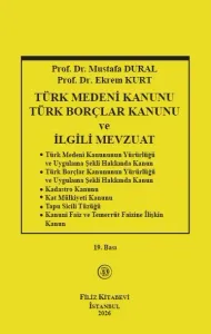 Türk Medeni Kanunu Türk Borçlar Kanunu ve İlgili Mevzuat