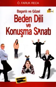 Başarılı ve Güzel Beden Dili ve Konuşma Sanatı