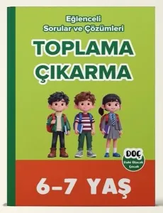 Dahi Olacak Çocuk 6-7 Yaş Toplama ve Çıkarma Ebeveyn Destekli