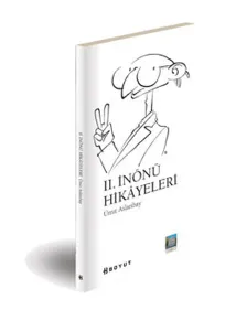 II. İnönü Hikayeleri