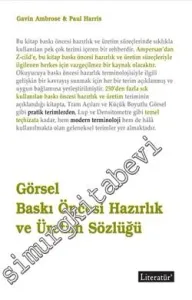 Görsel Baskı Öncesi Hazırlık ve Üretim Sözlüğü -         2012