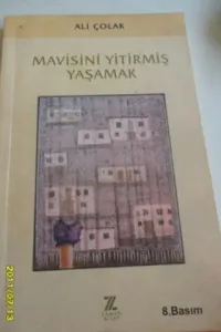 Mavisini Yitirmiş Yaşamak