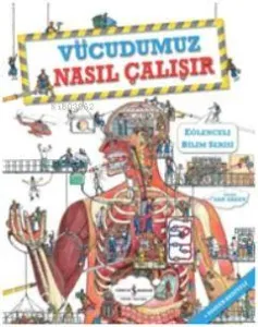 Vücudumuz Nasıl Çalışır