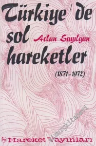 Türkiye'de Sol Hareketler : 1871 - 1972 -        1972