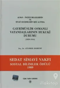 Gayri Müslim Osmanlı Vatandaşlarının Hukuki Durumu 1839-1914