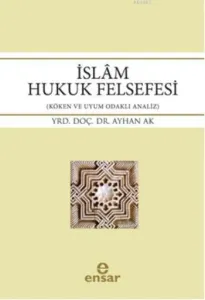İslâm Hukuk Felsefesi