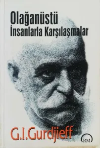 Olağanüstü İnsanlarla Karşılaşmalar