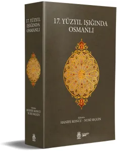 17. Yüzyıl Işığında Osmanlı (Tek Renk Baskı)
