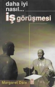 Daha İyi Nasıl İş Görüşmesi