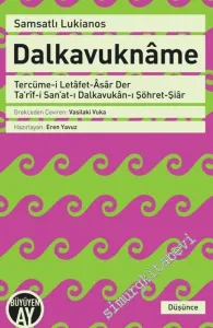Dalkavukname : Tercüme-i Letafet-Asar Der Ta'rif-i San'at-ı Dalkavukan-ı Şöhret-Şiar -        2016