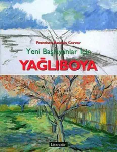 Yeni Başlayanlar İçin Yağlıboya