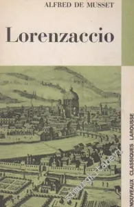 Lorenzaccio - Drame -