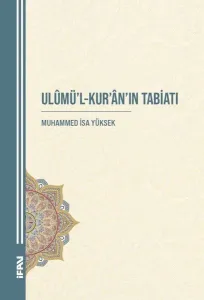 Ulûmü'l-Kur'ân'ın Tabiatı