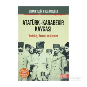 Atatürk - Karabekir Kavgası