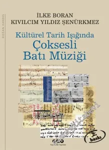 Kültürel Tarih Işığında Çoksesli Batı Müziği -         2026