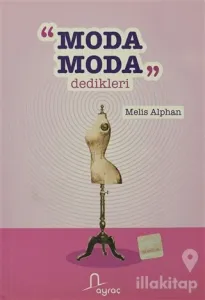 Moda Moda Dedikleri