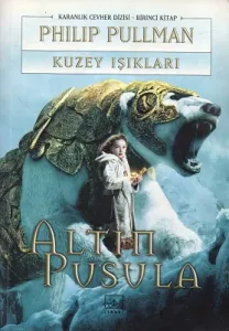 Kuzey Işıkları - Altın Pusula 1. Kitap