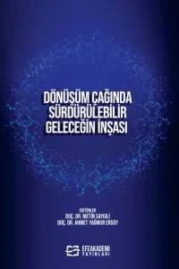 DÖNÜŞÜM ÇAĞINDA SÜRDÜRÜLEBİLİR  GELECEĞİN İNŞASI