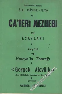 Caferi Mezhebi ve Esasları - Yeryüzü ve Hüseyin'in Toprağı - Gerçek Alevilik -