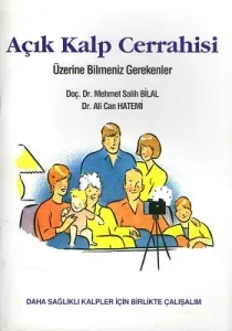Açık Kalp Cerrahisi Üzerine Bilmeniz Gerekenler