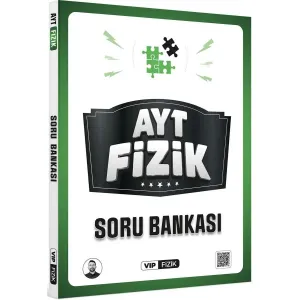 VİP Fizik AYT Fizik Soru Bankası VİP Fizik Yayınları