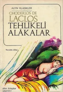 Tehlikeli Alakalar - Ciltli Kitap